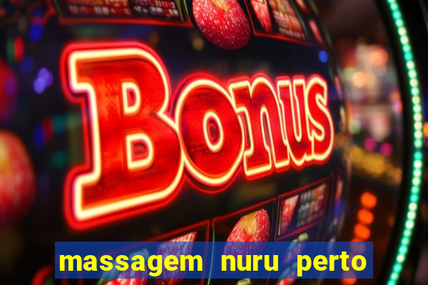 massagem nuru perto de mim